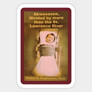 The Cultural Historian: Dr. RGST Akwesasne Divided Sticker